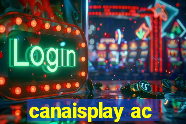 canaisplay ac